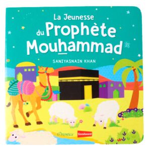 La jeunesse du Prophète Mouhammad