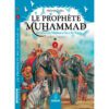 Le Prophète Muhammad - De l'année de l'éléphant à l'an 2 de l'hégire