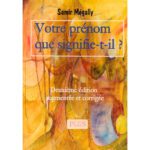 Votre prénom que signifie-t-il ?