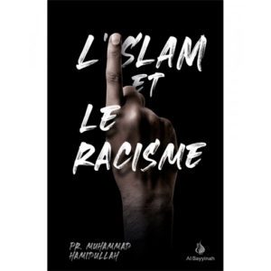 L'Islam et Le Racisme