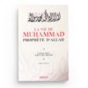 La Vie de Muhammad - Prophète d’Allah