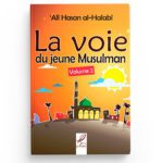 La voie du jeune Musulman - Volume 2