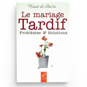 Le mariage tardif - Problèmes et solutions