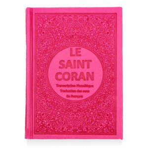 Le Saint Coran - Transcription Phonétique - Traduction des sens en Français - Grand Format