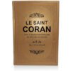 Le Saint Coran - Avec la traduction française du sens de ses versets - Rainbow Gold