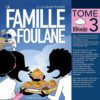 La Famille Foulane (Tome 3) - La Cabane Pâtisserie - BDouin