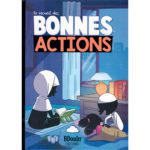 Le recueil des Bonnes Actions - BDouin