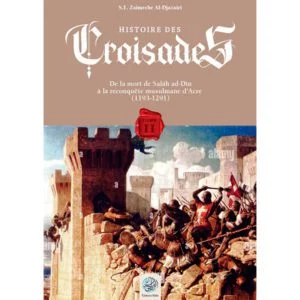 Histoire des Croisades - Tome II