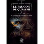 le-faucon-de-quraysh-la-vie-de-abd-ar-rahman-1er-ou-la-naissance-des-omeyyades-de-cordoue-agha-akram-editions-ribat_baytik