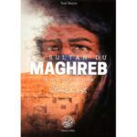 le-sultan-du-maghreb-la-vie-de-yusf-ibn-tashfin-issa-meyer_baytik