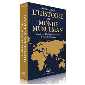 L'Histoire du Monde Musulman