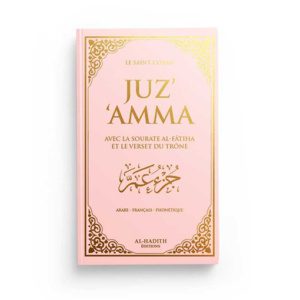 Juz'`Amma Avec la Sourate Al-Fâtiha et le Verset du Trône - Arabe - Français - Phonétique