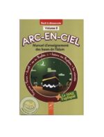 Arc-En-Ciel 6 – Manuel D’enseignement Des Bases De L’Islam – Editions Al-Hadîth