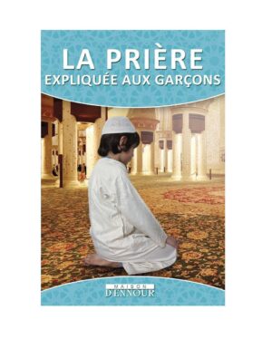 La Prière expliquée aux Garçons