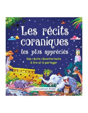 Les Récits Coraniques les Plus Appréciés