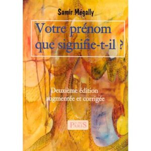 Votre prénom que signifie-t-il ?