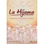 La Hijama (La Saignée) - Fondements, Techniques, Conseils