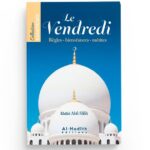 Le Vendredi - Règles, Bienséances & Mérites