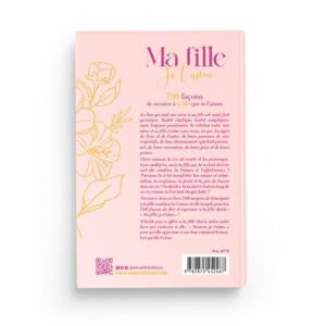 Ma fille Je t’aime 700 façons de montrer à ta fille que tu l’aimes