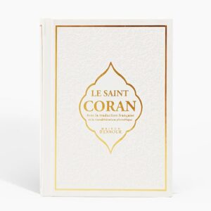 Le Saint Coran - Avec la traduction française et la translittération phonétique