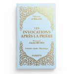 Les invocations après la prière - Sulaymân al-Kharâshî