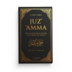 Juz'`Amma Avec la Sourate Al-Fâtiha et le Verset du Trône - Arabe - Français - Phonétique